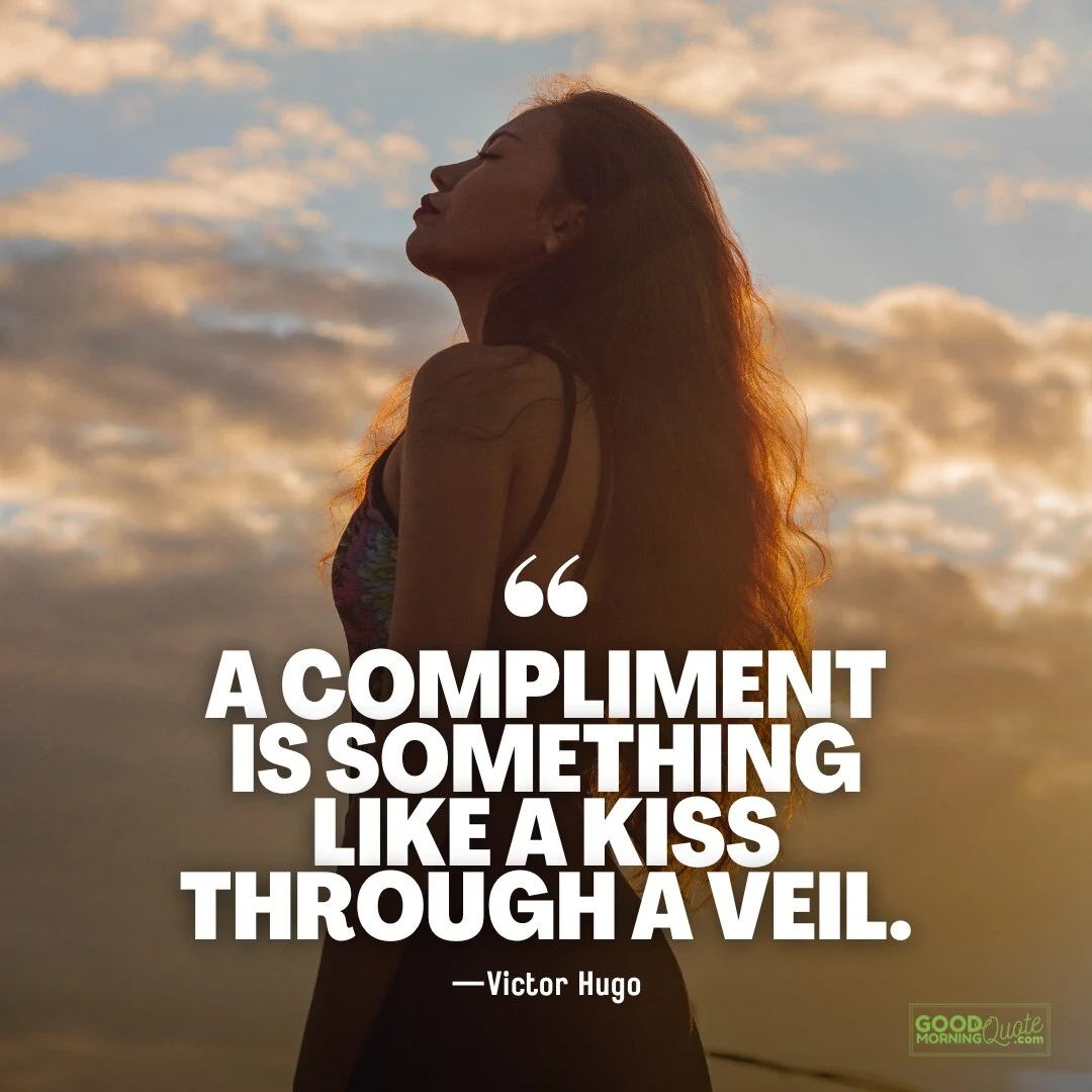 a compliment is something like a kiss through a veil quotes