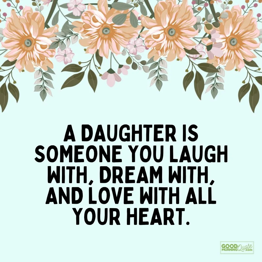 a daughter is someone you laugh with quote