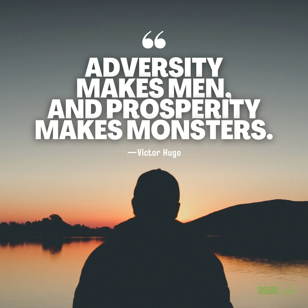 adversity makes men - victor hugo quotes