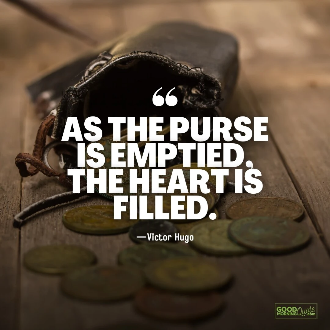 as the purse is emptied - victor hugo quotes
