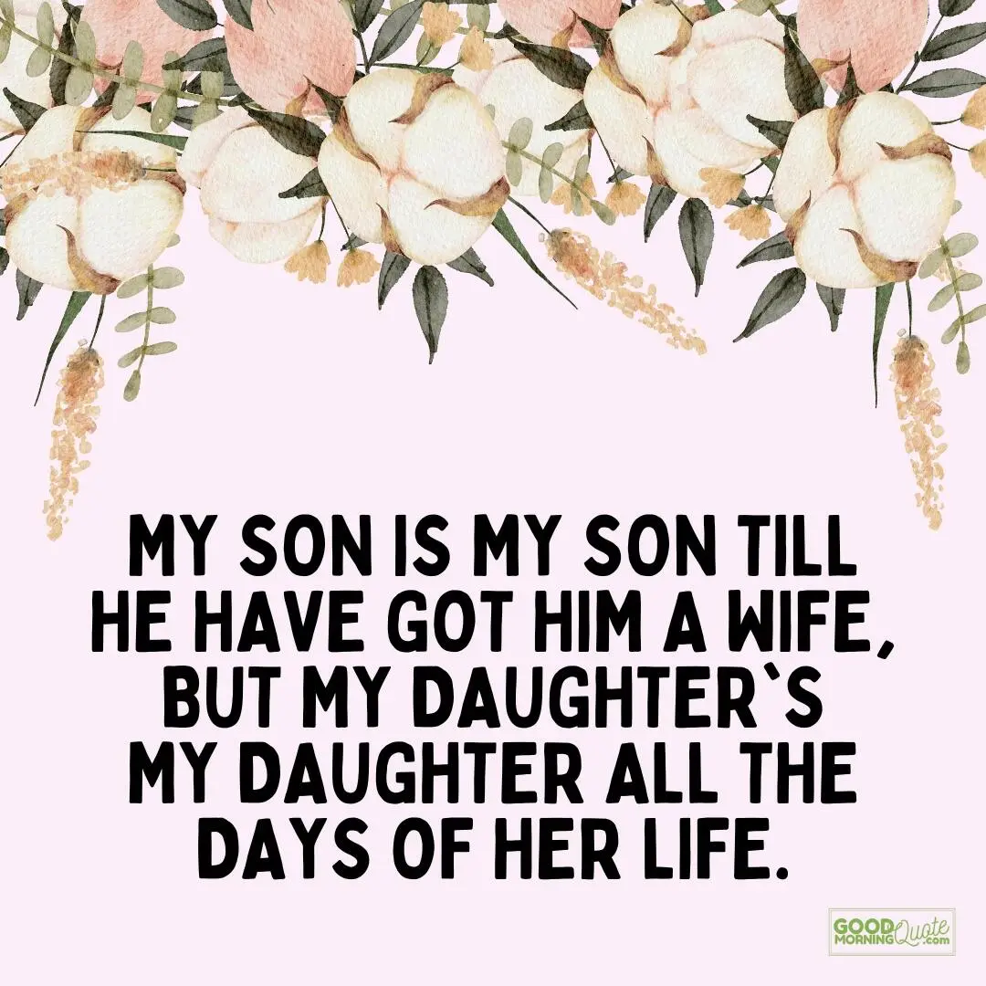 my daughter's my daughter all the days of her life - quote for daughters