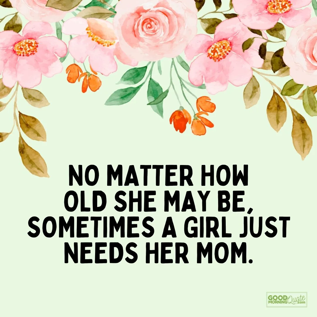 no matter how old she may be quote