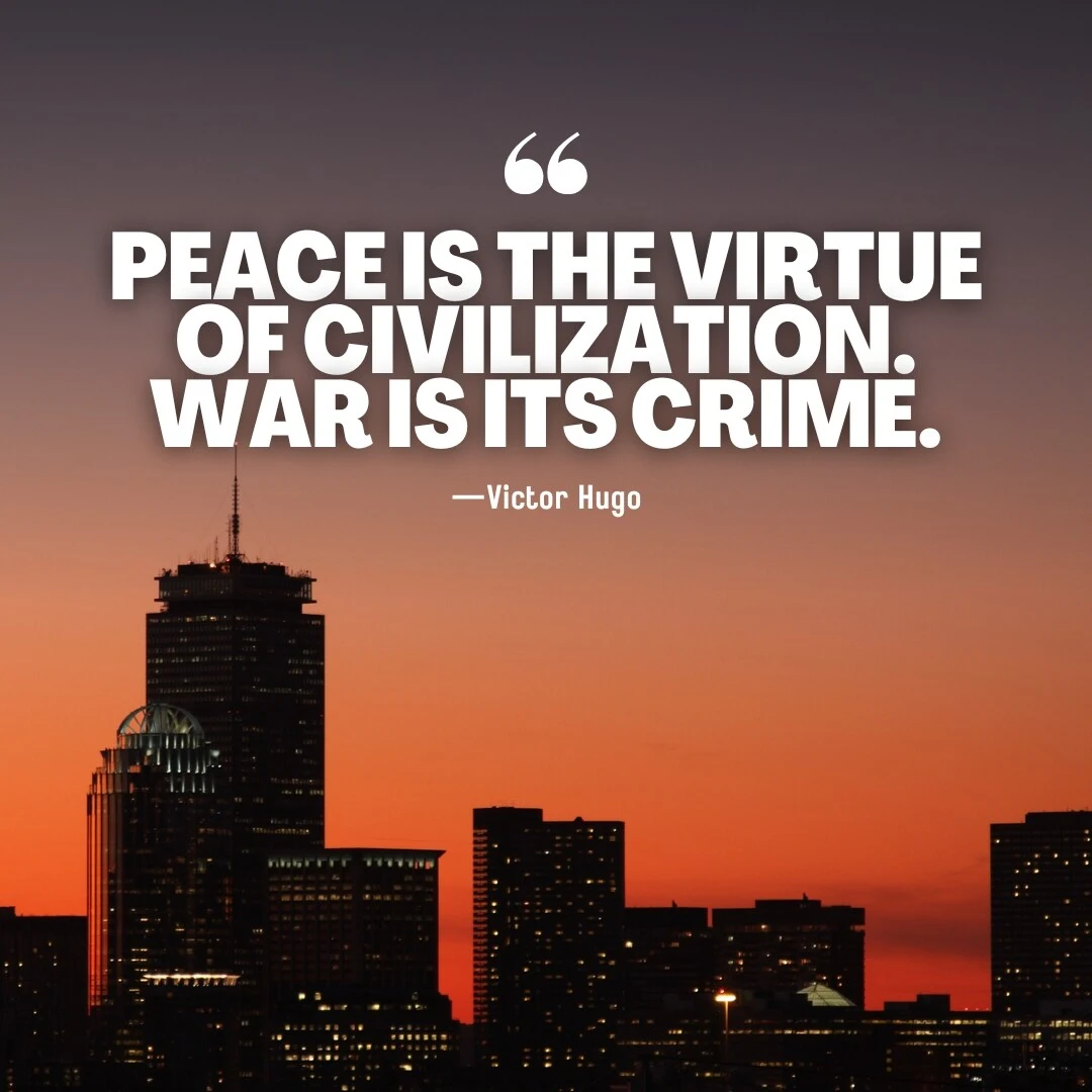 peace is the virtue of civilization quotes