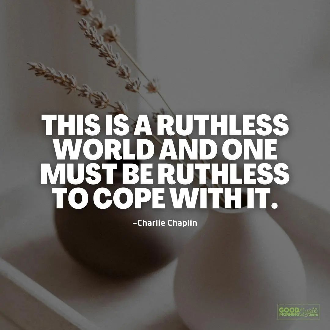this is a ruthless world quote