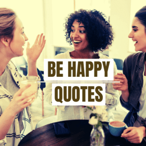 BE HAPPY QUOTES WOMEN SMILING