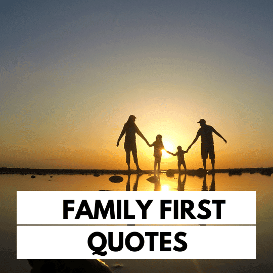 40 Family First Quotes That Are Sweet Good Morning Quote
