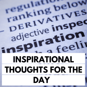 a page with Inspirational thoughts for the day